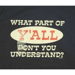 Delta Pro Weight Medium T Shirt "What Part of Y'all Don't You Understand?" NEW